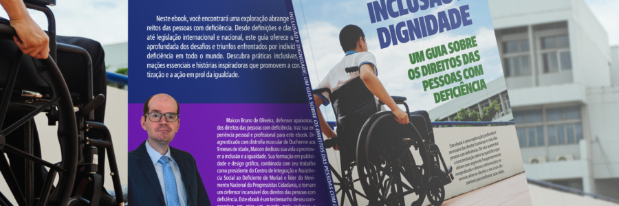 Lançamento do Ebook ‘Inclusão e Dignidade’ – Uma Jornada para Promover os Direitos das Pessoas com Deficiência